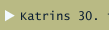 Katrins 30. in D