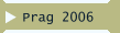 Prag 2006